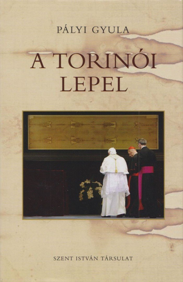 Pályi Gyula - A torinói lepel [antikvár]