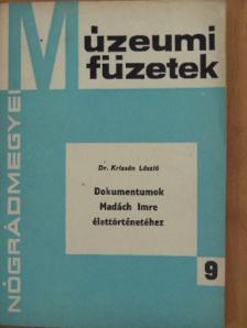 Dr. Krizsán László - Dokumentumok Madách Imre élettörténetéhez [antikvár]