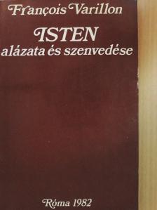 Francois Varillon - Isten alázata és szenvedése [antikvár]