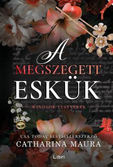 Catharina Maura - A megszegett eskük