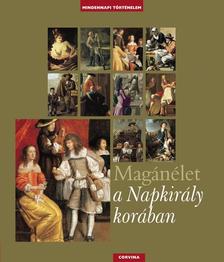 Trassard-Casali-Auger - Magánélet a Napkirály korában
