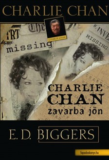 Biggers Earl Derr - Charlie Chan zavarba jön [eKönyv: epub, mobi]