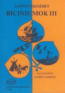 SZŐNYI ERZSÉBET - BICINIUMOK III (AUSZTRÁL,JAPÁN,AMERIKAI,FRANCIA ÉS ROM.MAGYAR NÉPDALOK)