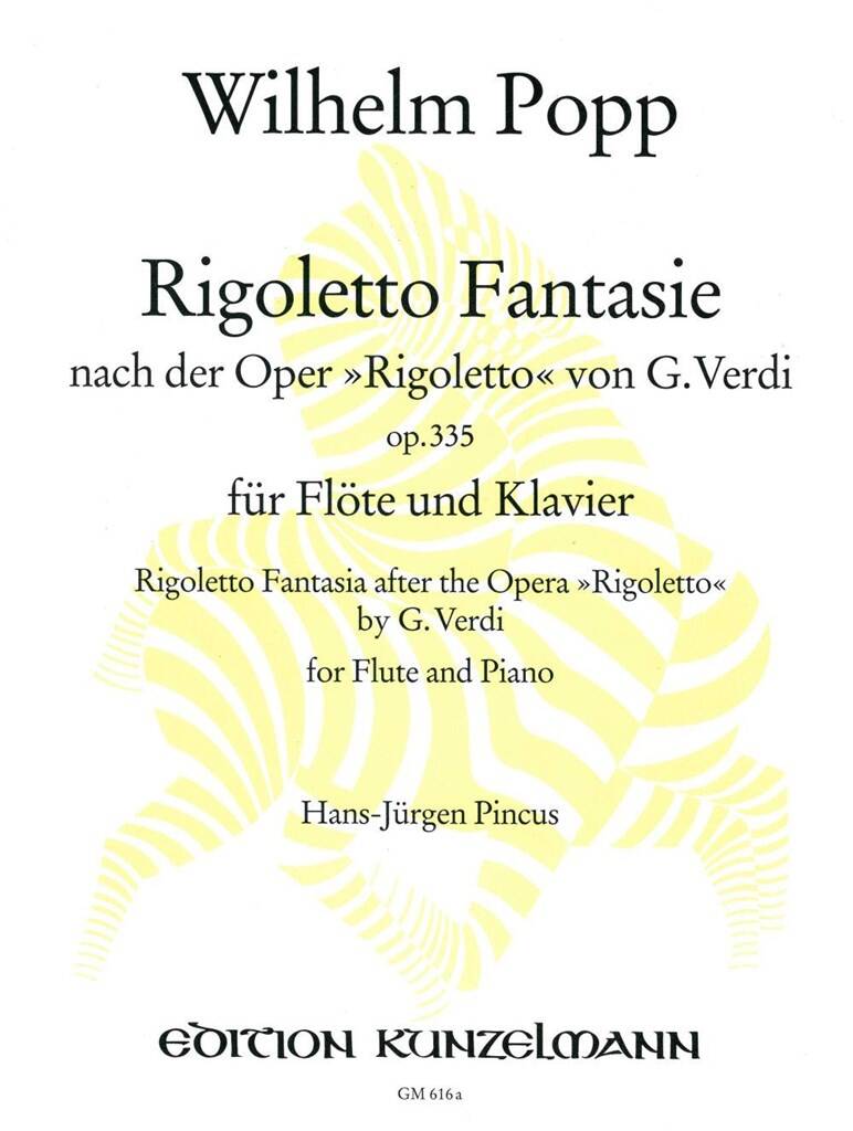 POPP, WILHELM - RIGOLETTO FANTASIE NACH DER OPER "RIGOLETTO" VON VERDI OP.335,FLÖTE/KLAVIER