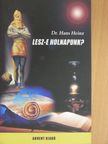 Dr. Hans Heinz - Lesz-e holnapunk? [antikvár]