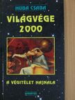 Huba Csaba - Világvége 2000 [antikvár]