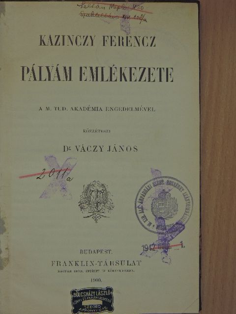 Kazinczy Ferencz - Pályám emlékezete [antikvár]