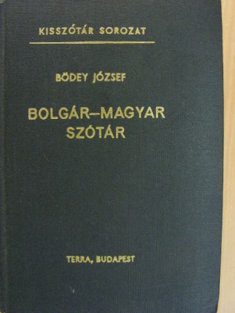 Bödey József - Bolgár-magyar szótár [antikvár]