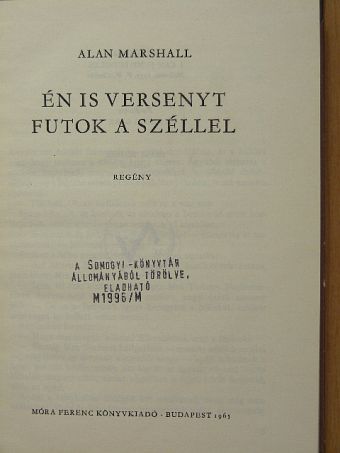 Alan Marshall - Én is versenyt futok a széllel [antikvár]