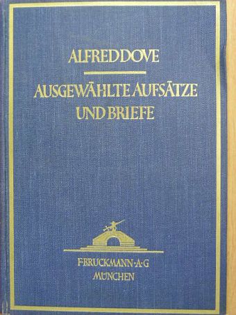 Alfred Dove - Ausgewählte Aufsätze und Briefe I. (gótbetűs) [antikvár]