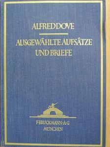Alfred Dove - Ausgewählte Aufsätze und Briefe I. (gótbetűs) [antikvár]