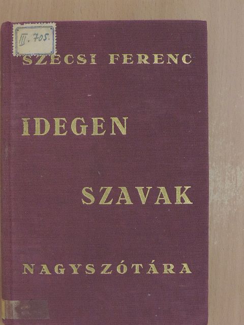Idegen szavak nagyszótára [antikvár]