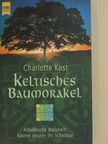 Charlotte Kost - Keltisches Baumorakel [antikvár]