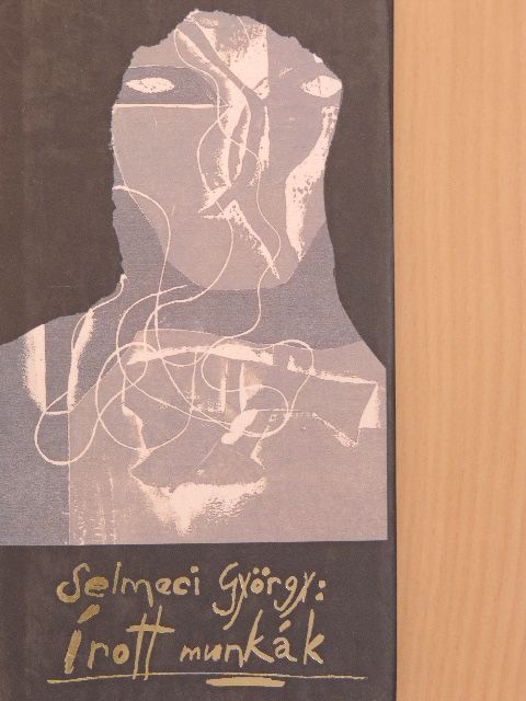 Selmeci György - Írott munkák [antikvár]