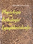 D. S. Med. György Szabó - Physiologie und Pathologie des Lymphkreislaufes [antikvár]