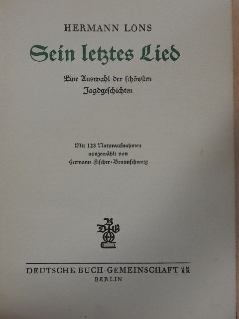 Hermann Löns - Sein letztes Lied (gótbetűs) [antikvár]