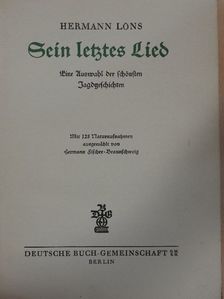 Hermann Löns - Sein letztes Lied (gótbetűs) [antikvár]