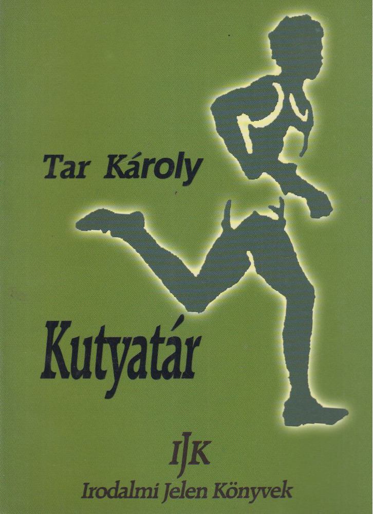 Tar Károly - Kutyatár [antikvár]