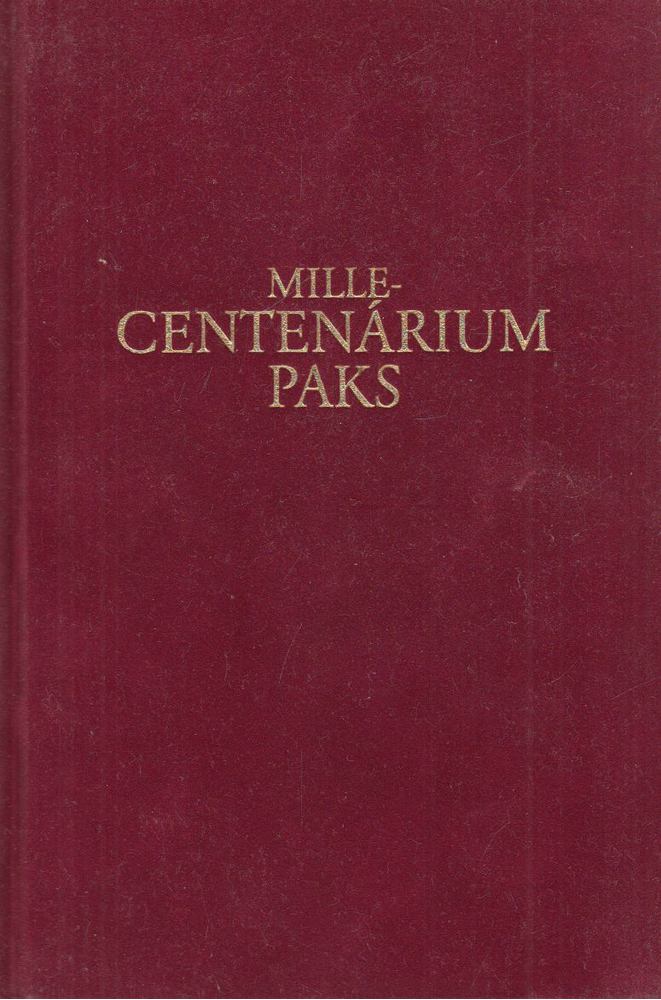 Oláh Zoltán - Millecentenárium Paks [antikvár]
