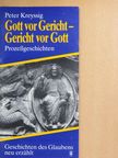 Peter Kreyssig - Gott vor Gericht - Gericht vor Gott [antikvár]