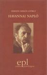 SERDIÁN MIKLÓS GYÖRGY - Havannai napló [antikvár]
