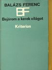 Balázs Ferenc - Bejárom a kerek világot [antikvár]