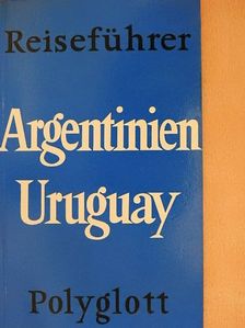 Wilhelm Voss-Gerling - Argentinien, Uruguay, Paraguay [antikvár]
