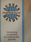 Günter Dreißig - Vorbereitung und Abschluß der Außenhandelsgeschäfte [antikvár]