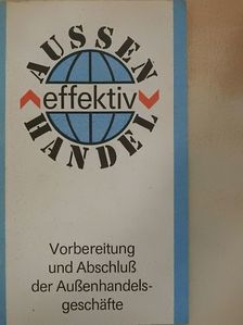 Günter Dreißig - Vorbereitung und Abschluß der Außenhandelsgeschäfte [antikvár]