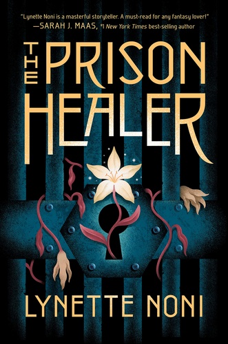 Lynette Noni - The Prison Healer (The Prison Healer 1.)