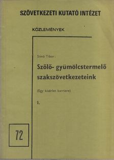 SIMÓ TIBOR - Szőlő- gyümölcstermelő szakszövetkezeteink I-II. [antikvár]