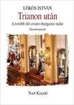 Lőkös István - Trianon után. A tovább élő croato-hungarus tudat