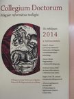 Dienes Dénes - Collegium Doctorum 2014. [antikvár]