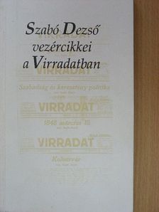 Szabó Dezső - Szabó Dezső vezércikkei a Virradatban [antikvár]