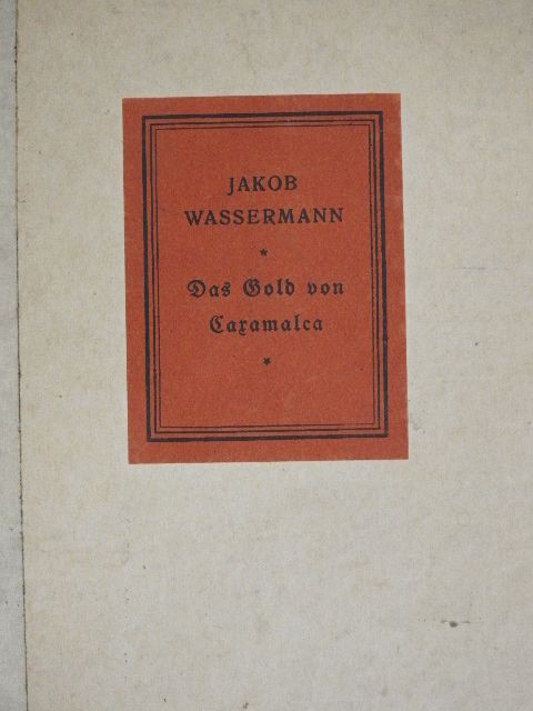 Jakob Wassermann - Das Gold von Caxamalca (gótbetűs) [antikvár]