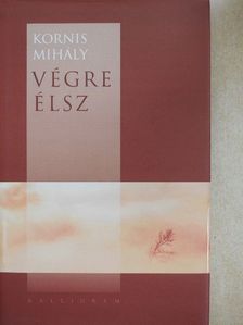 Kornis Mihály - Végre élsz - CD-vel [antikvár]