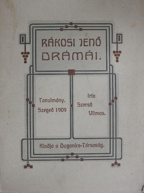Szerső Vilmos - Rákosi Jenő drámái [antikvár]