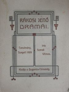Szerső Vilmos - Rákosi Jenő drámái [antikvár]