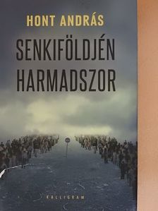 Hont András - Senkiföldjén harmadszor [antikvár]