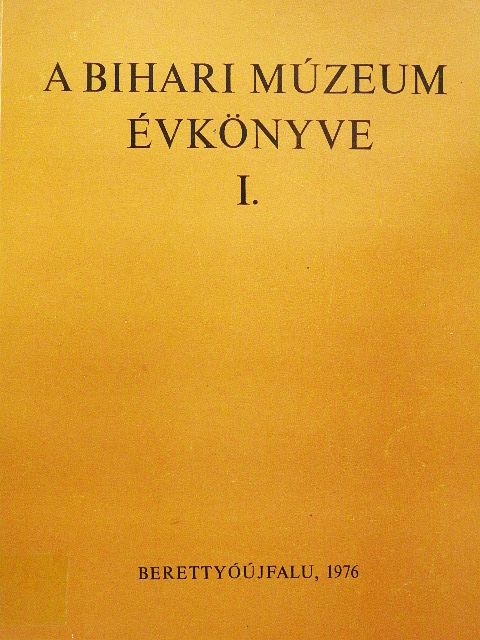 Bakó Endre - A Bihari Múzeum évkönyve I. [antikvár]