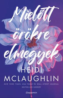 Heidi McLaughlin - Mielőtt örökre elmegyek [eKönyv: epub, mobi]