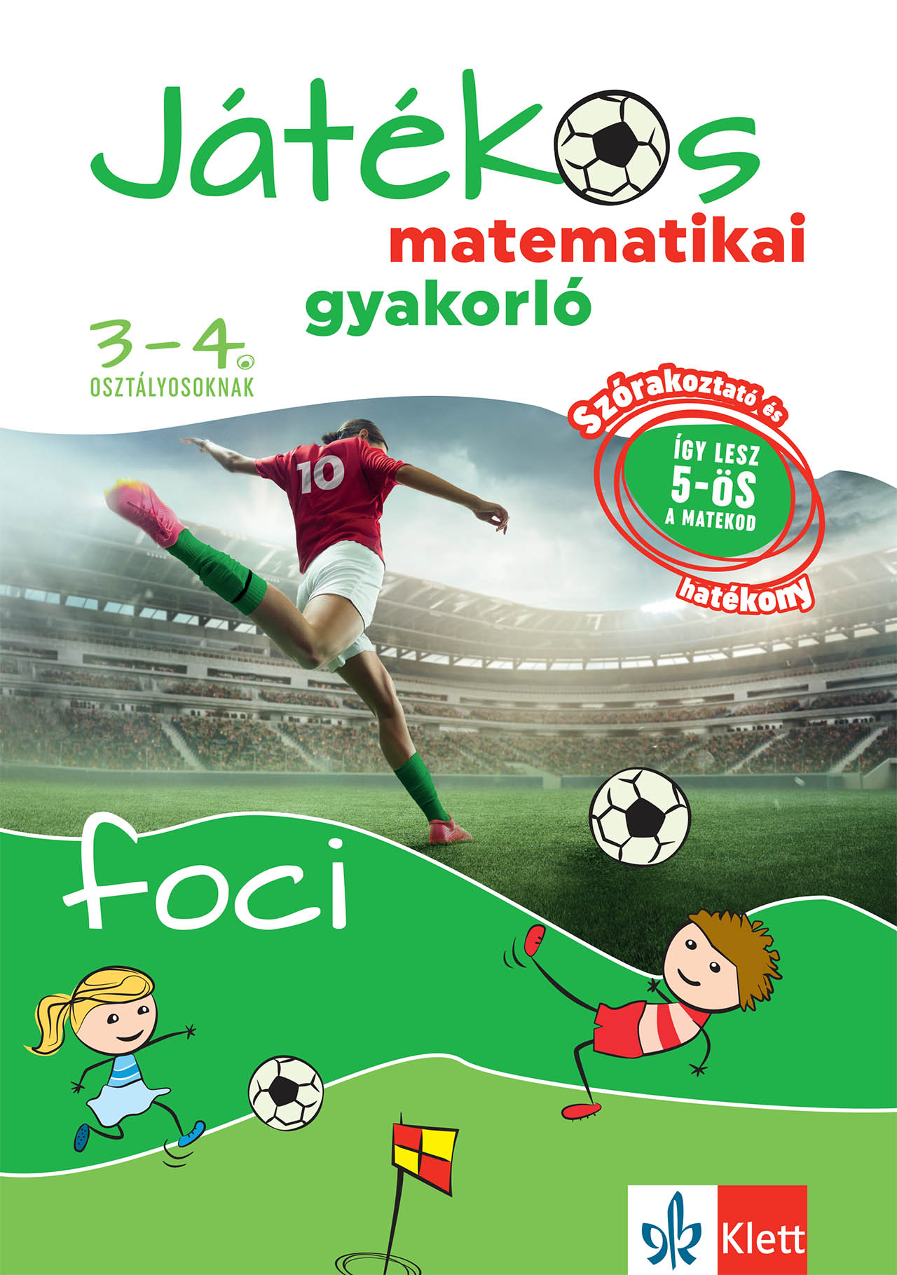 Ribizsár István - Játékos matematikai gyakorló 3-4. osztályosoknak - Foci