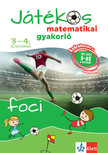 Ribizsár István - Játékos matematikai gyakorló 3-4. osztályosoknak - Foci