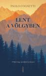Paolo Cognetti - Lent a völgyben [eKönyv: epub, mobi]