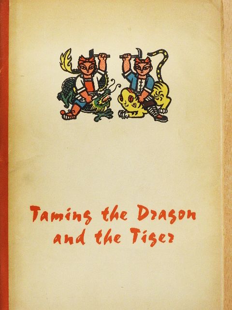 Tu Shih-Tsun - Taming the Dragon and the Tiger [antikvár]