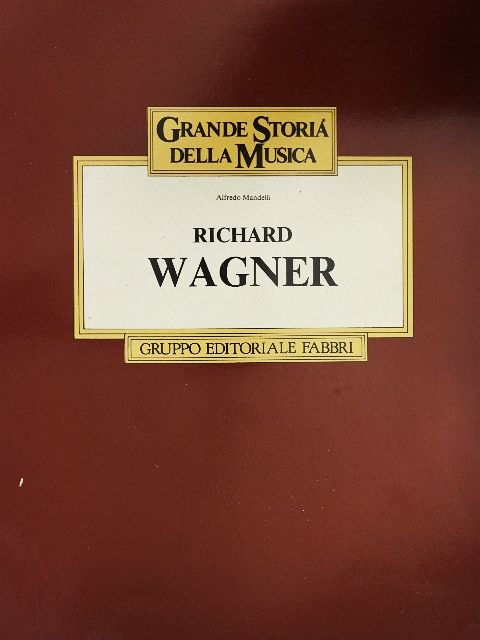 Alfredo Mandelli - Richard Wagner [antikvár]