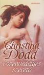 Christina Dodd - Szenvedélyes szerető [antikvár]