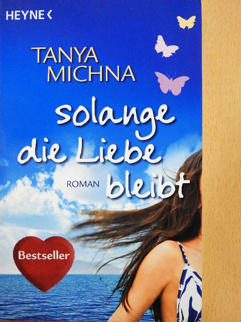 Tanya Michna - Solange die Liebe bleibt [antikvár]