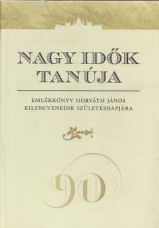 Farkas Judit Antónia - Nagy Idők Tanúja [antikvár]