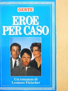 Leonore Fleischer - Eroe per Caso [antikvár]
